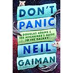 Don't Panic: Douglas Adams & The Hitchhiker's Guide to the Galaxy (Kindle eBook) $2