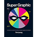Super Graphic: A Visual Guide to the Comic Book Universe (Kindle eBook) $2