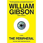 2 Kindle Sci-Fi eBooks: The Peripheral and Count Zero by William Gibson - Amazon, Google Play, B&amp;N Nook, Apple Books and Kobo - $1.99 each