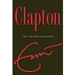 Kindle Music eBook: Clapton: The Autobiography by Eric Clapton - $1.99 - Amazon, Google Play, B&amp;N Nook, Apple Books and Kobo