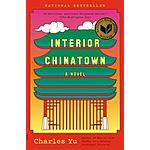 Kindle Asian American Fiction eBook: Interior Chinatown by Charles Yu - $1.99 - Amazon, Google Play, B&amp;N Nook, Apple Books and Kobo