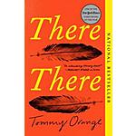 Kindle Fiction eBook: There There by Tommy Orange - $1.99 - 4.3 stars in 5,00 reviews - Amazon, Google Play, B&amp;N Nook, Apple Books and Kobo