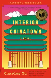Kindle Asian American Fiction eBook: Interior Chinatown by Charles Yu - $1.99 - Amazon, Google Play, B&N Nook, Apple Books and Kobo