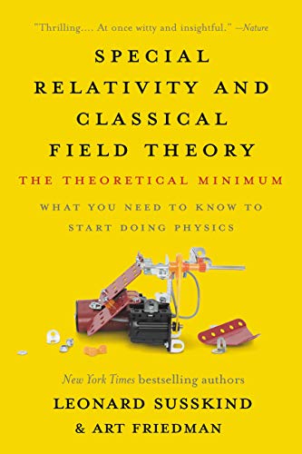 Special Relativity and Classical Field Theory: The Theoretical Minimum $4.99