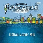 Forecastle Festival Mixtape 2015