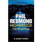 Free &quot;Highbridge: The Beginning&quot; Kindle eBook