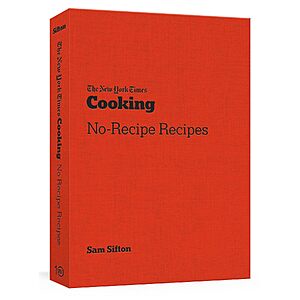 Prime: The New York Times Cooking No-Recipe Recipes Cookbook (Paperback) $12.45 + Free S&H