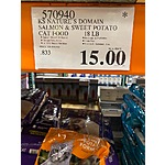 Costco Tustin Ranch (CA) in store $15 - Kirkland Signature Nature's Domain Cat Food 18 lbs.  High YMMV!
