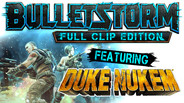Duke Nukem's Bulletstorm Tour -or- Bulletstorm Full Clip Edition 75% off @Steam $10