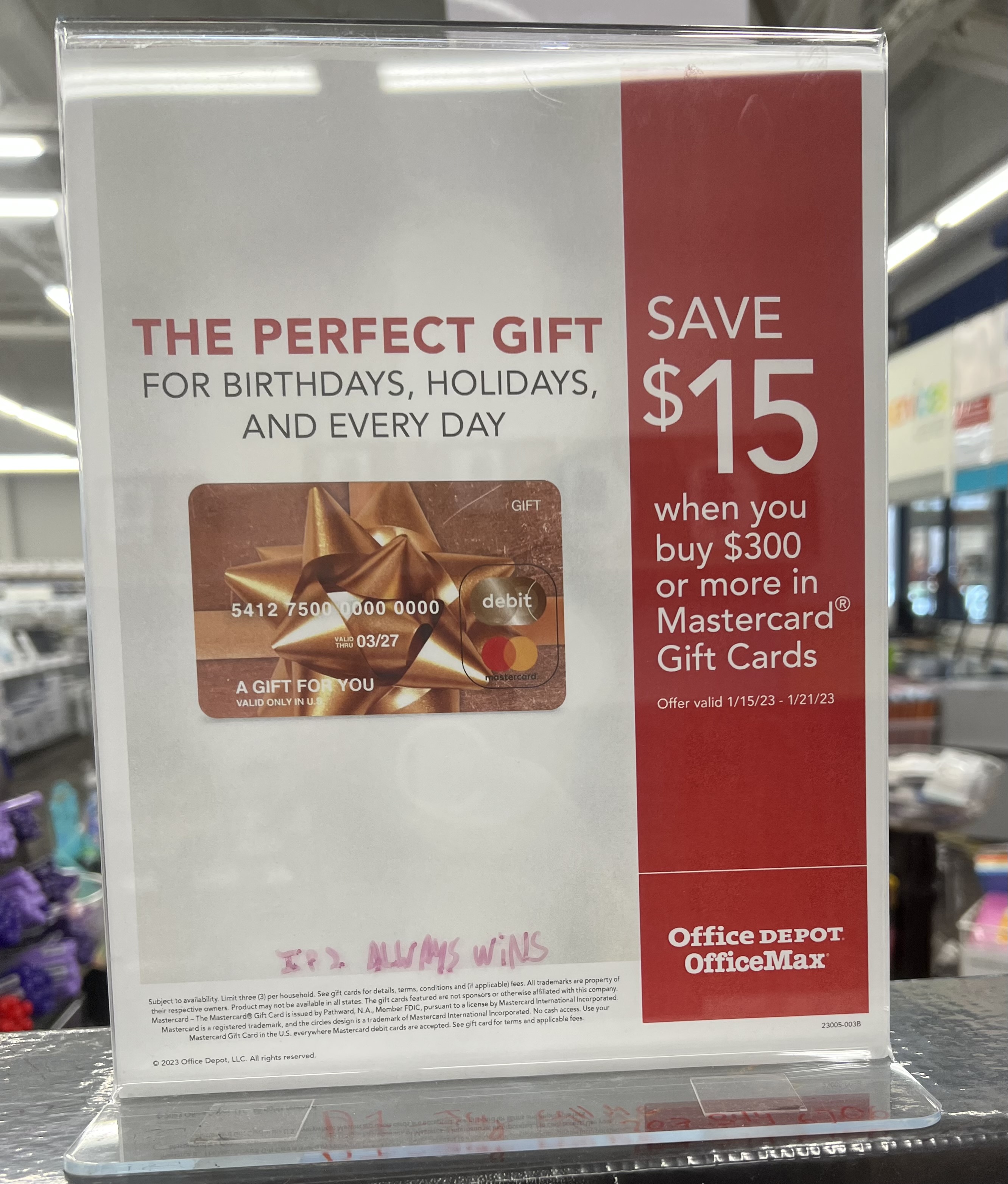 At Office Depot - Instant $15 Discount on Mastercard Gift Cards at Office Depot & OfficeMax w/ $300 purchase 1/15 - 1/21