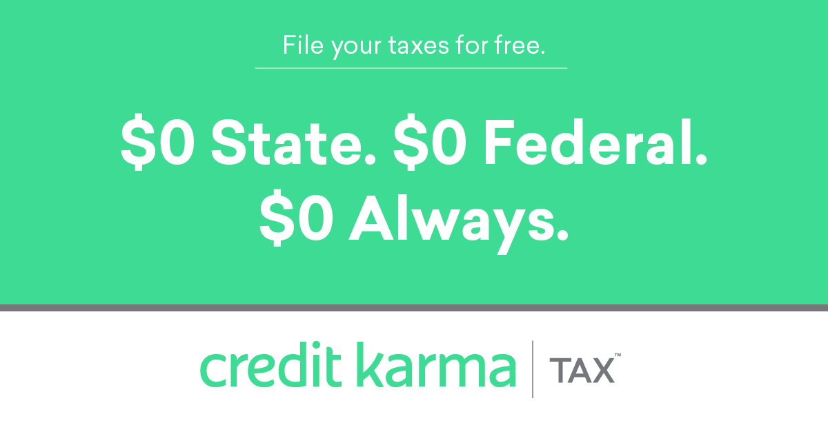 Free Tax Filing Online - $0 State/Federal | Credit Karma Tax® $0