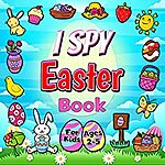 I Spy Easter Book For Kids Ages 2-5 - FREE at Amazon