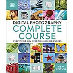Digital Photography Complete Course: Learn Everything You Need to Know in 20 Weeks (Kindle Edition) $2