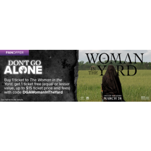 Fandango Movie Ticket Offer: The Woman in the Yard (2025) B1G1 Free (Up to $15 Off) (Valid thru 4/6)