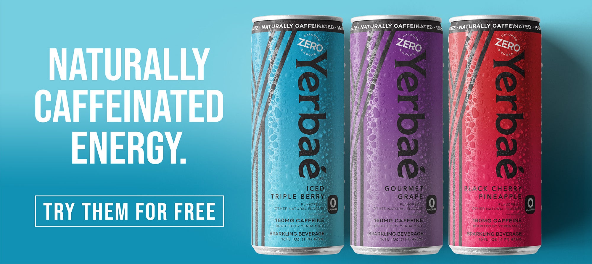 $9.99 for a 12 pk case of Yerbaé naturally caffeinated zero sugar energy drink 12 or 16 oz