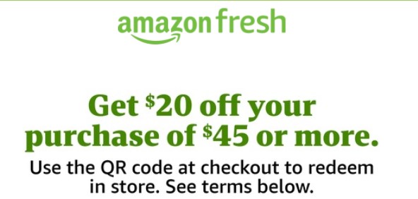 Amazon Fresh In Store Coupon (YMMV) $20 off $45 $25