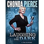 Chonda Pierce: Laughing in the Dark (HD movie rental) $0.99 [imdb 7.3]