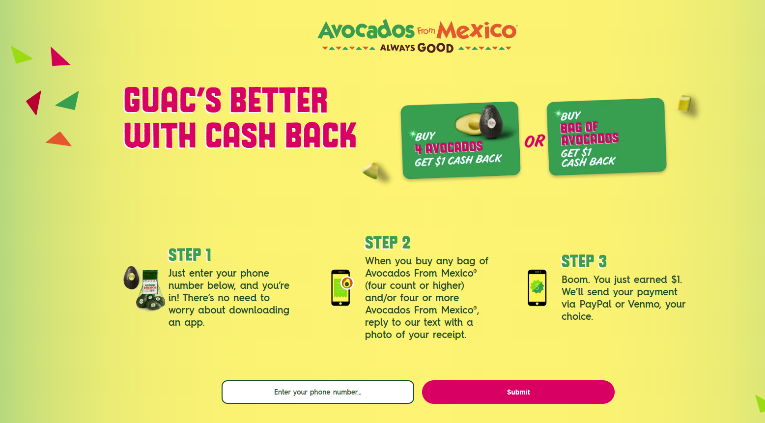 Buy one bag of "Avocados From Mexico" OR four or more "Avocados From Mexico" Get $1 back to PayPal or Venmo
