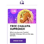 Taco Bell Rewards: Free Chalupa Supreme when you buy a Toasted Cheddar Chalupa on the app 6/3-6/5
