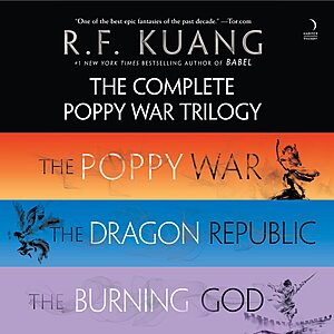 Audible: The Complete Poppy War Trilogy: The Poppy War, The Dragon Republic, The Burning God $7.99