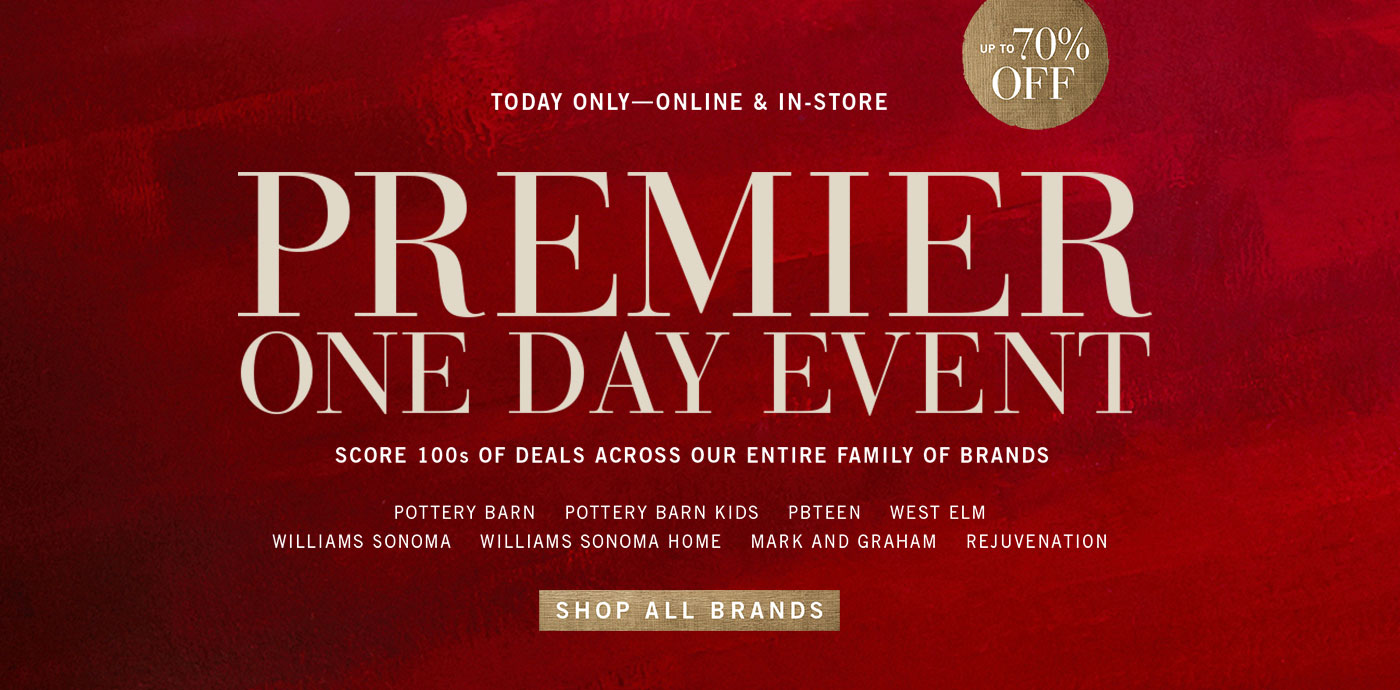 Pottery Barn West Elm Williams Sonoma Premier One Day Event Up