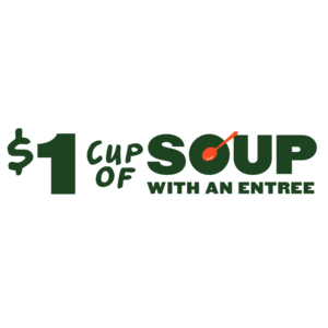 $  1 Soup with Any Sandwich or Salad w/ Code