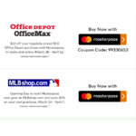 2 Masterpass Promos: Save $10 on your qualifying order of $50+ at Office Depot AND Get 30% off your next qualifying purchase at MLBshop.com