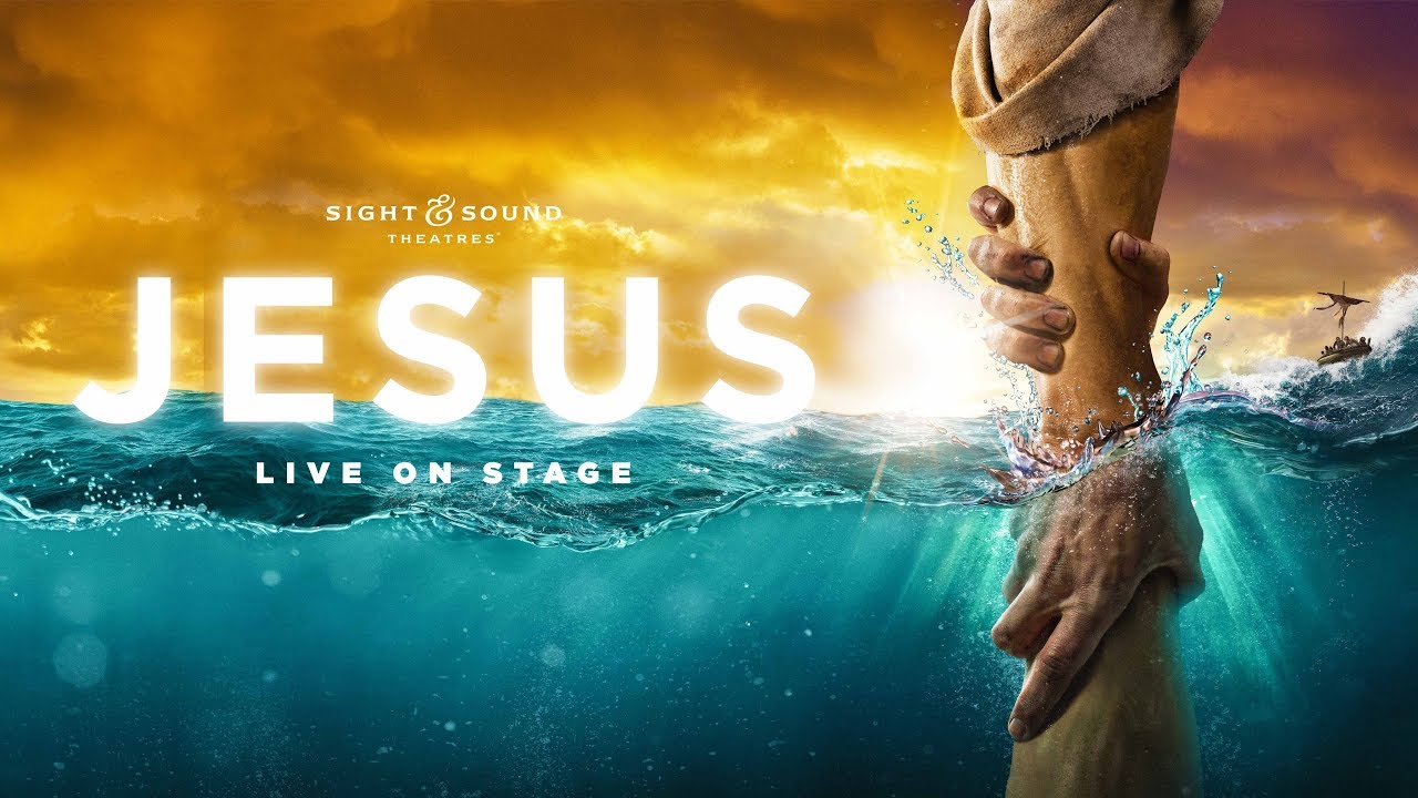 Sight & Sound Theatre (Broadway style show) Jesus (Free Streaming March 29th – 31st only)