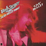 Bob Seger -  Live  Bullet - Vinyl $16