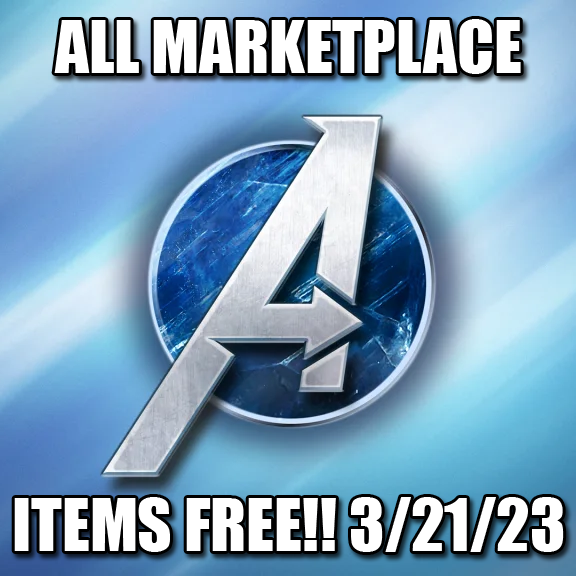 PSA - Avengers Game: All Marketplace items will be FREE on March 31, 2023 (ALL Outfits, Takedowns, Emotes, and Nameplates) (PC, Xbox, PS4, PS5)