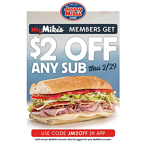My Mike's members $  2 off on any Sub