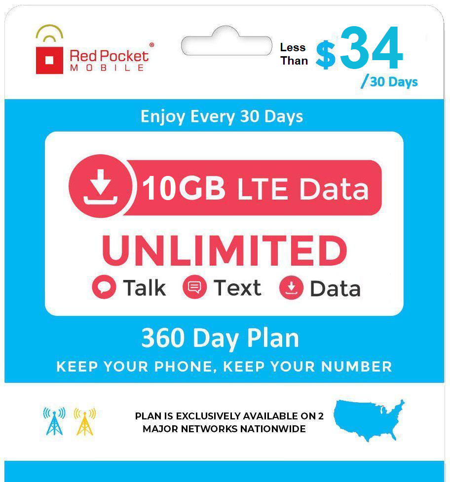Red Pocket Mobile: One Year Plans; $399 (<$34/mo) Unlimited Talk, Text & Data with 10GB LTE each month; $499 (<$42/mo) Unlimited Talk, Text and LTE Data