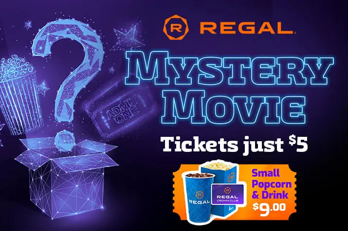 Regal mystery movie Monday $5 + RCC members get $9 popcorn drink combo