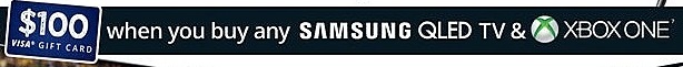 Conns Black Friday: Buy Any Samsung QLED and an Xbox One, Get A - $100 Visa Gift Card