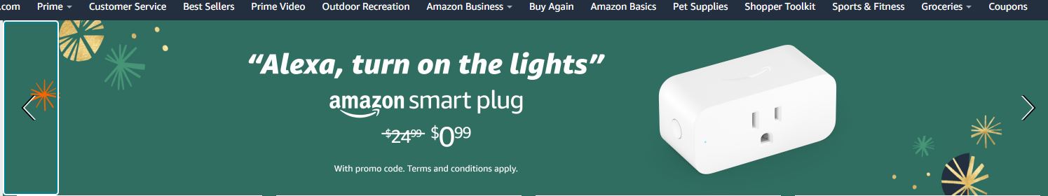 Amazon Smart Plug for $0.99 with code PLUG. Restrictions apply. YMMV