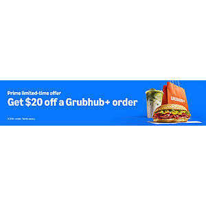 Amazon Prime Members: Grubhub Food Orders $30 or More $20 Off (Valid for Delivery or Pickup)