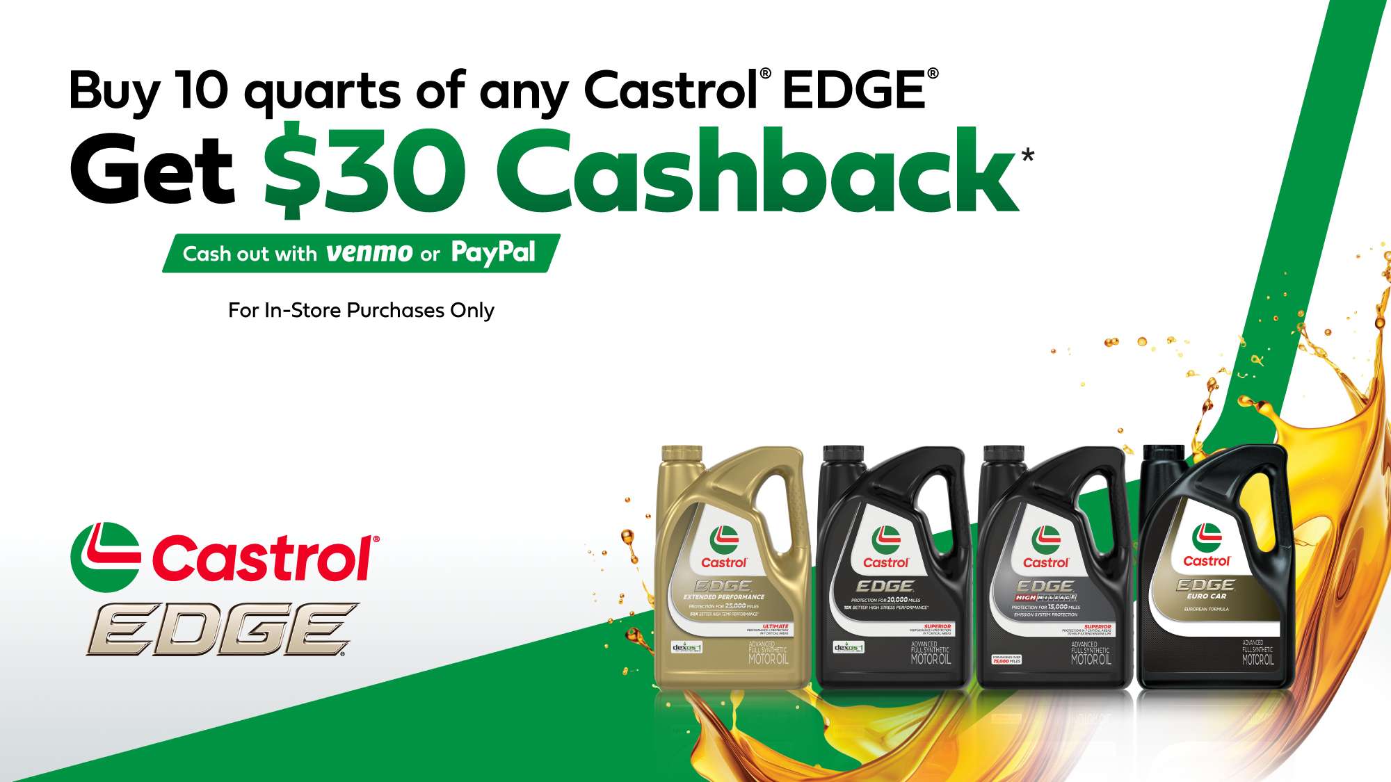 $30 back when purchase 10 Qts of Castrol Edge oil in Store only