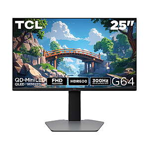 25" TCL G64 Series FHD 300Hz HDR QD-Mini LED Gaming Monitor $148 + Free S&H