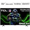 Costco Members: TCL 85&amp;quot; Class - QM6 Pro Series - 4K UHD QD-Mini LED Smart TV - Allstate 3-Year Protection Plan Bundle Included for 5 Years of Total Coverage* $999