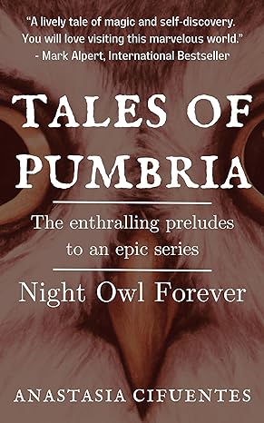 Tales of Pumbria: Night Owl Forever Children’s Fantasy Book 99 cents on Amazon Kindle - $.99