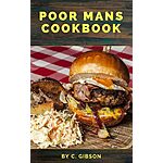 Free Amazon Cookbooks: Poor Mans, Bakery, Dumplings, Asian, Wok, Korean Instant Pot, Japanese, Vietnamese, Middle Eastern, Copycat, Chicken, 20 minute, 1960's, Bread, Many MORE !!