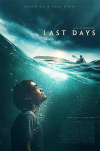 Last Days (2025) Movie Ticket $15 Off (Showtimes 10/23 - 10/26)