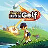 Super Battle Golf (PCDD/Steam Key)