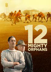 12 Mighty Orphans (2021) (4K UHD Digital Film Rental) $0.99 via Amazon/VUDU