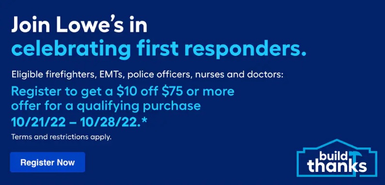 Lowe's First Responder Offer: Register for a $10 Off $75+ ...