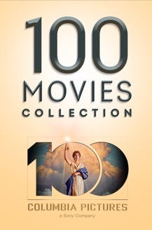 100-Movies Columbia Pictures 100th Anniversary Bundle (Digital 4K/HD Films; MA) $99.99 via Apple iTunes