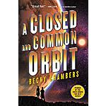 A Closed and Common Orbit: Wayfarers Book 2 by Becky Chambers (eBook) $1.99 via Various Digital Retailers