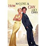 Xfinity Rewards Members: How to Lose a Guy in 10 Days (2003) (Digital HD Film) Free