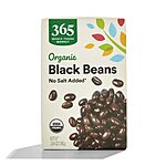Prime Members: 13.4oz. 365 Whole Foods Market Organic Black Beans (Unsalted) $0.60 w/ Subscribe &amp; Save + Free S/H
