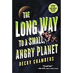 The Long Way to a Small, Angry Planet: Wayfarers Book 1 (eBook) $2